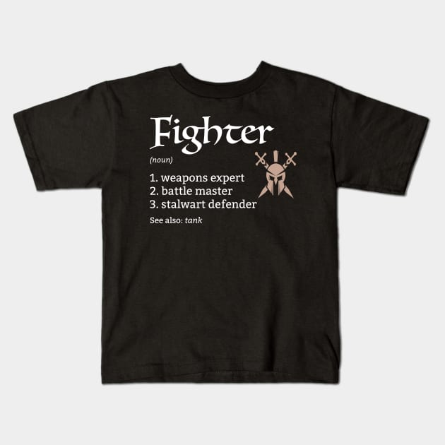 D&D Fighter Class Definition Kids T-Shirt by Sunburst